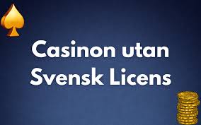 Casino utan svensk licens - Allt du behöver veta